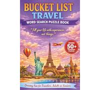 BUCKET LIST TRAVEL WORD SEARCH PUZZLE BOOK: 50+ Easy-to-Read Puzzles in a Word Find Book for Holiday Destinations, Adventures & Must-Do Experiences ... Word Search Series | Gift for Wish List