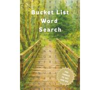 Bucket List Word Search 750 Things To See and Do: Relaxing puzzle book for adults 6x9 travel size