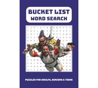 Bucket List Word Search Puzzle Book: Word Searches with Easy to Read Print about Bucket List Adventures and More | 6x9 inches, 110 pages | 50+ Puzzles … Gift for Vacations, Holidays, and Free Time