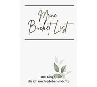 Bucket List zum Selbst Gestalten - Dein Buch für 100 Erlebnisse in deinem Leben - Geschenke für Frauen und Männer