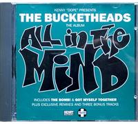 Bucketheads - All in the Mind