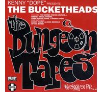 Bucketheads - The Dungeon Tapes