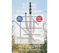 Buckeye Arizona Word Search Puzzle Book: Think you know Buckeye, Arizona? Give this a try. Puzzles for Adults, Seniors and Teens.