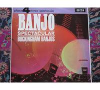 BUCKINGHAM BANJOS - BANJO SPECTACULAR VINYL LP 1966 THE BUCKINGHAM BANJOS