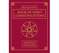 Bucklands Book of Spirit Communications