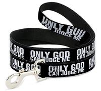 Buckle-Down Pet Leash, 4 'x 1,5", Only God Can Judge Me Bold Negro/Blanco