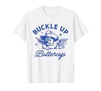 Buckle Up Buttercup Funny Cowgirl Camiseta