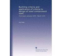 Buckling criteria and application of criteria to design of steel containment shell: Final report, January 1978 - March 1979