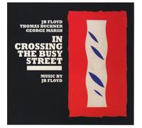 Buckner/Floyd/Marsh - In Crossing the Busy Street