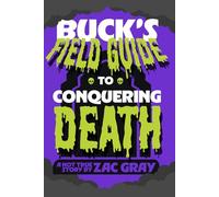 Buck's Field Guide for Conquering Death (The Cracked Kingdom Series)