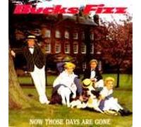 Bucks Fizz - Bucks Fizz Now Those Days Are Gone 7" RCA RCA241 EX/EX 1982 picture sleeve [Vinyl] Bucks Fizz