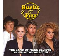Bucks Fizz - The Land Of Make Believe. The Definitive Collection