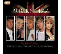 Bucks Fizz Up Until Now: The 30th Anniversary Hits Collection (CD) Album