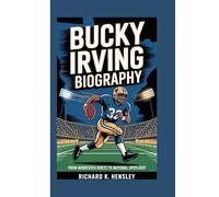 BUCKY IRVING BIOGRAPHY: From Minnesota Roots To National Spotlight