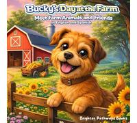 Bucky’s Day at the Farm: Meet Farm Animals and Friends in English and Spanish (Bucky's Bilingual Books)