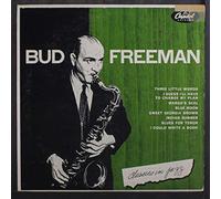 BUD FREEMAN - classics in jazz