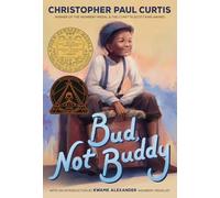 Bud, Not Buddy: (Newbery Medal Winner)
