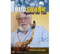 Bud Shank: Against The Tide (2 Dvd) [Edizione: Stati Uniti] [USA]