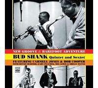 Bud Shank - New Groove & Barefoot Adventure (2 LPs on 1 CD) Feat. Carmell Jones & Bob Cooper