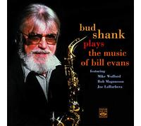 Bud Shank Plays the Music of Bill Evans