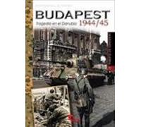 Budapest 1944/45. Tragedia Em El Danubio