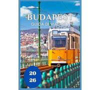 Budapest Guida di viaggio 2026