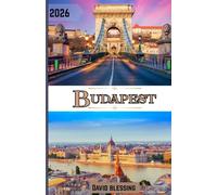 Budapest Guida di viaggio 2026: Scopri Budapest: monumenti iconici, terme, ruin bar e segreti locali per chi la visita per la prima volta.
