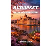 BUDAPEST REISEFÜHRER 2026