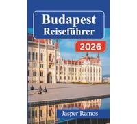 Budapest Reiseführer 2026: Erkunden Sie Ungarns Hauptstadt mit Expertenrouten, lokalen kulinarischen Empfehlungen und praktischen Tipps für Erstbesucher und Wiederkehrer.