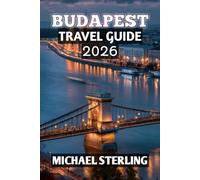 Budapest Travel Guide 2026
