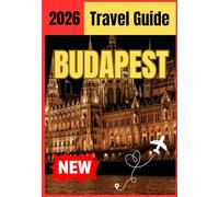 BUDAPEST TRAVEL GUIDE 2026