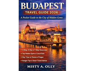 BUDAPEST TRAVEL GUIDE 2026: A Pocket Guide to the City of Hidden Gems