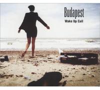 Budapest - Wake Up Call [Import]