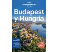 Budapest y Hungría 7 (Guías de País Lonely Planet)