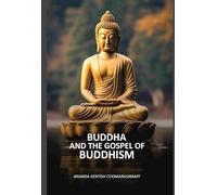 Buddha and the gospel of Buddhism 1916 [Hardcover]