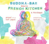 Buddha Bar Presents - Buddha-Bar Meets French Kitchen