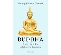 Buddha: Das Leben des Siddhartha Gautama