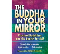Buddha in Your Mirror: Practical Buddhism and the Search for Self