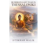Buddha’s Last Tear in Thessaloniki (A Novel)