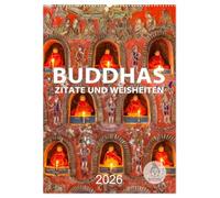 Buddhas Zitate und Weisheiten (Wandkalender 2026 DIN A2 hoch), CALVENDO Monatskalender: Buddhistische Sprüche für ein achtsames Leben
