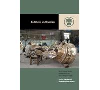 Budismo y negocios: mérito, riqueza y moralidad en la economía global (Budismo contemporáneo)