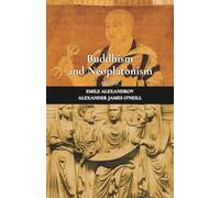 Buddhism and Neoplatonism (Entre le visible et l’invisible)