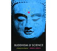 Buddhism and Science: A Guide for the Perplexed (Buddhism and Modernity)