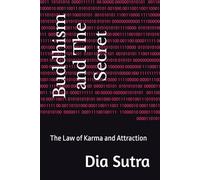 Buddhism and The Secret: The Law of Karma and Attraction