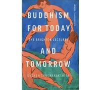 Buddhism for Today -- and Tomorrow