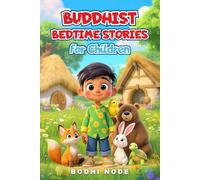 BUDDHIST BEDTIME STORIES For Children: Short Tales of Kindness, Wisdom, and Peace to Read Every Night