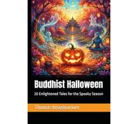 Buddhist Halloween: 20 Enlightened Tales for the Spooky Season