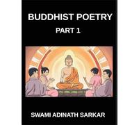 Buddhist Poetry (Part 1)- The Dharma of Verse, Buddhist Wisdom in Poetic Form, Spiritual Poems for Inner Peace and Reflection, Enlightenment in Rhyme, A Journey Through Buddhist Poetic Traditions