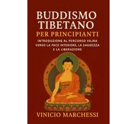 BUDDISMO TIBETANO PER PRINCIPIANTI