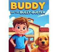 BUDDY AND THE BULLY - BUSTER